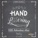 Hand Lettering: 1.000 dekorative idéer